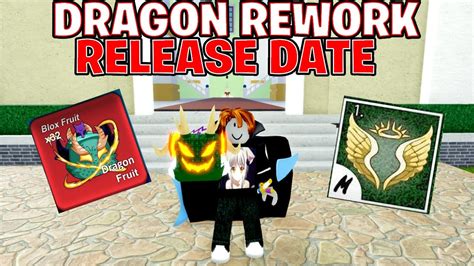 Dragon Rework Update Release Date Is Here New Fighting Style Dragon