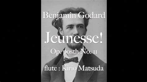 Jeunesse Op Posth No Benjamin Godard Flute Kirio Matsuda