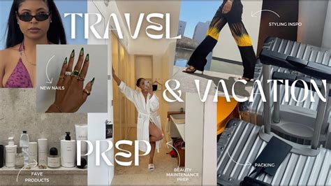 Travel Prep Vlog Styling Vacation Outfits Pack With Me Glowy Skin