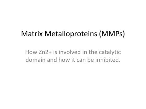 PPT Matrix Metalloproteins MMPs PowerPoint Presentation Free