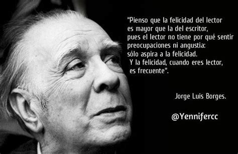 Jorge Luis Borges Borges Frases Frases Geniales Frases Sabias