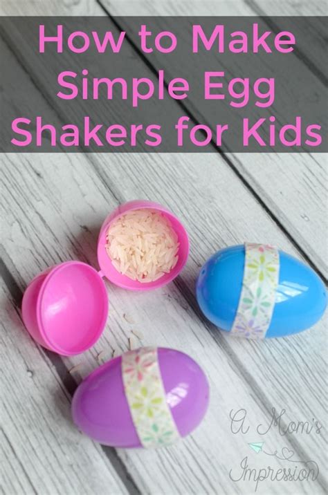 Simple Egg Shakers For Kids The You Can Make In Minutes This Is The