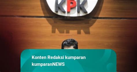 KPK Kembangkan Kasus E KTP Ibarat Lari Jangka Panjang Kumparan