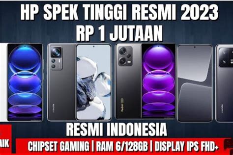 Rekomendasi Hp Ram Gb Tahun Mulai Dari Jutaan Off