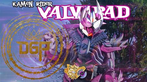 Kamen Rider Valvarad Join Dgp Fanart Youtube