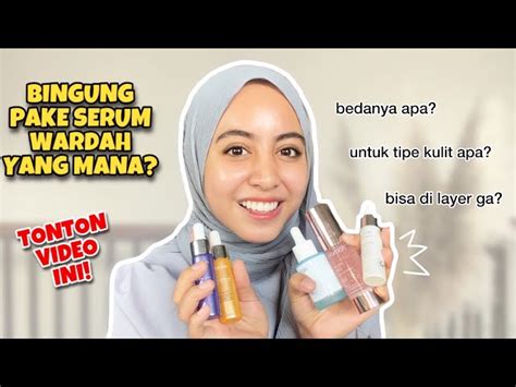 Temukan Manfaat Serum Wardah Dan Cara Memakainya Yang Wajib Kamu Intip