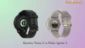 Garmin Venu 3 Vs Polar Ignite 3 Which Should You Buy