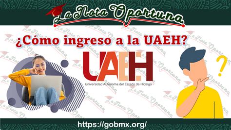 Cómo ingreso a las UAEH convocatoria en 2024 2025 GobMX org