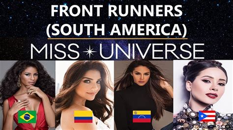 Miss Universe 2017 Front Runners South America Youtube