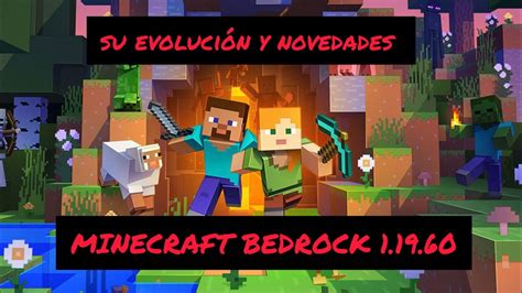 La nueva evolución de Minecraft BEDROCK 1 19 60 novedades y cosas