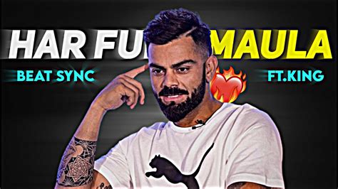 Har Funn Maula X Virat Kohli Beat Sync Status King Kohli Attitude