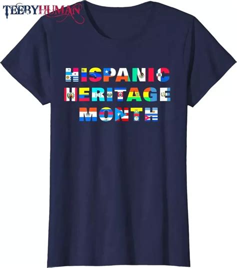 Hispanic Heritage Month Hispanics All Countries Flags T Shirt