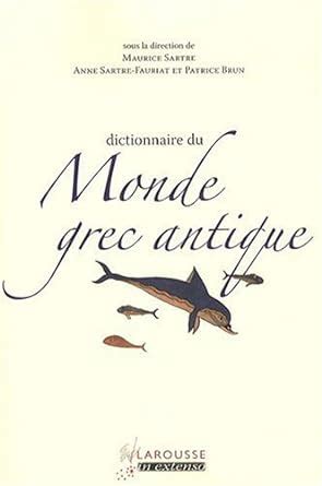 Amazon Fr Dictionnaire Du Monde Grec Antique Collectif Christophe