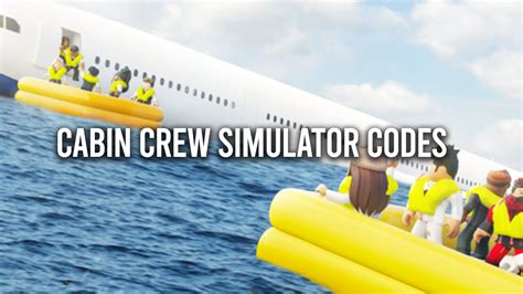 Cabin Crew Simulator Codes 2024 - Timmi Sindee