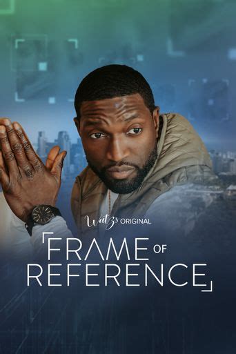 Frame Of Reference Where To Watch And Stream Online Reelgood