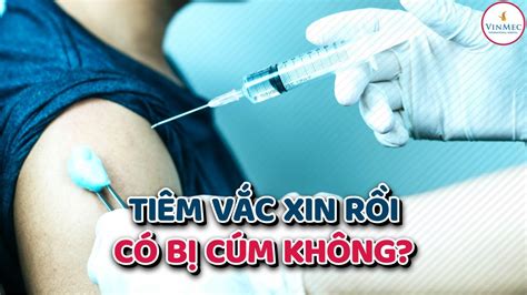 Tiêm vắc xin rồi có bị cúm nữa không BS Huỳnh Bảo Toàn BV Vinmec Nha