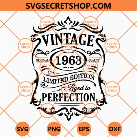 Vintage Year SVG Vintage 1963 SVG Limited Edition Aged To Perfection