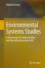 Environmental Systems Studies: A Macroscope for Understanding and Operating Spaceship Earth ...