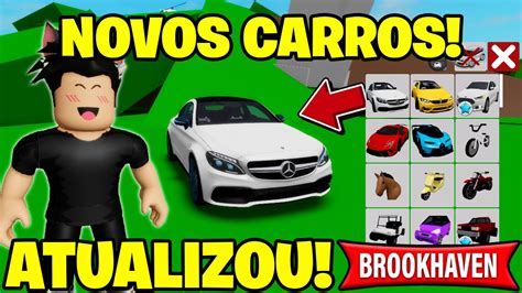 AtualizaÇÃo Chegou Todos Carros No Brookhaven Rp Roblox Youtube