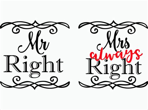 Mr Right Svg Mrs Always Right Svg Eps Dxf Png Mr And Etsy