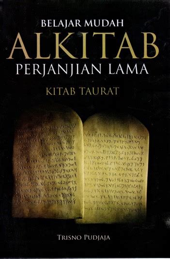 Buku Belajar Mudah Alkitab Perjanjian Lama Karya Trisno Pudjaja