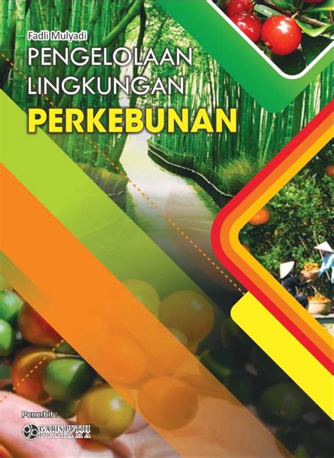 Pengelolaan Lingkungan Perkebunan Garis Putih Pratama