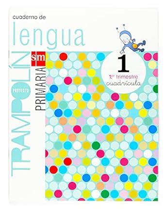 Cuaderno de Lengua Cuadrícula 1 Primaria 1 Trimestre Proyecto