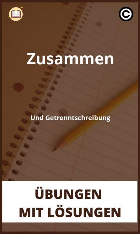 Getrennt Und Zusammenschreibung Bungen Mit L Sungen Pdf