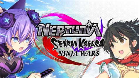 Neptunia X Senran Kagura Ninja Wars Pc Steam Game Fanatical