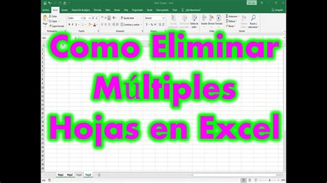 Como Eliminar Multiples Hojas En Microsoft Excel Youtube