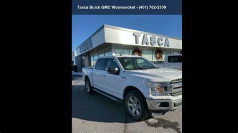 2019 Ford F 150 Xlt Tasca Buick Gmc Woonsocket Woonso Youtube