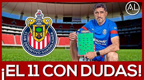 HAY DUDAS El 11 De CHIVAS Y Veljko Paunovic Para ENFRENTAR A SAN