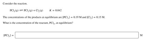 Solved Consider The Reaction PC13 G PCI G Cl2 G K Chegg