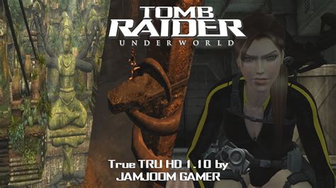 Tomb Raider 8 Modding Showcase True TRU HD 1 10 YouTube