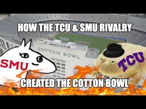 How The Tcu And Smu Rivalry Created The Cotton Bowl Youtube