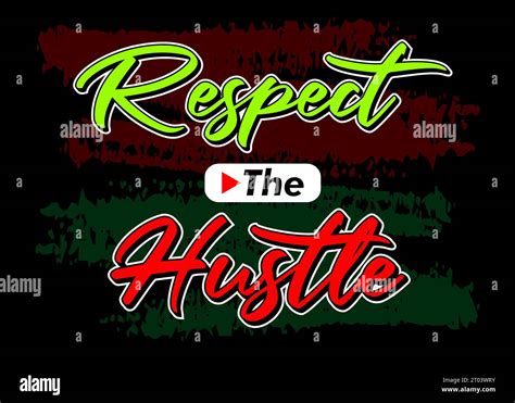 Respect The Hustle Short Phrases Motivational Hand Drawn Design Stock