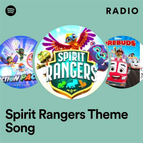 Spirit Rangers Theme Song Radio Playlist By Spotify Spotify