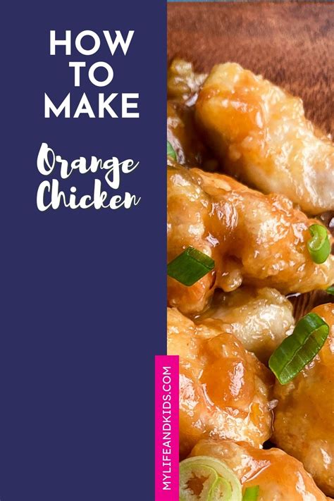 Easy Orange Chicken Recipe - My Life and Kids