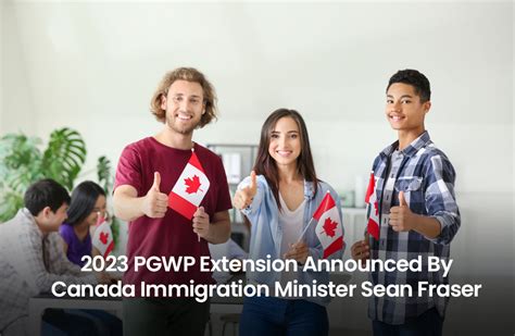 Pgwp Extension Announced By Canada Immigration Minister Sean