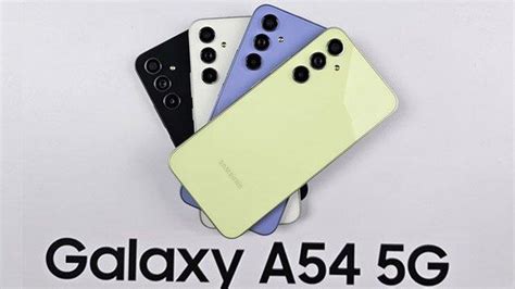 Spesifikasi Dan Harga Hp Samsung Galaxy A54 5g Edisi Awal Agustus