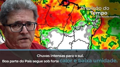 Chuvas intensas para o sul Boa parte do País segue sob forte calor e