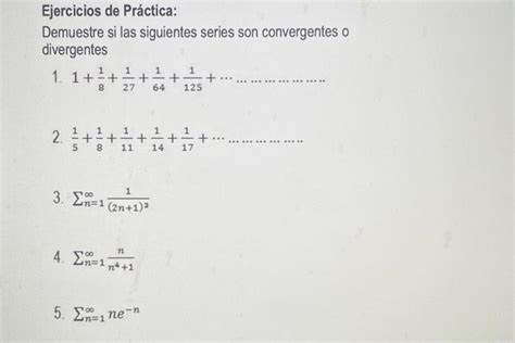 Solved Ejercicios de Práctica Demuestre si las siguientes Chegg