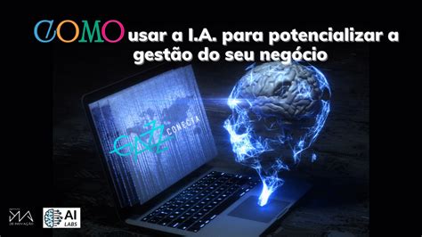 Como usar a IA para potencializar o seu negócio GazzzConecta DNA de