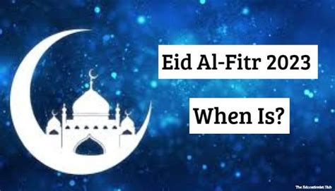 Eid Al Fitr 2023 When Will The Shawwal Moon Be Seen In Pakistan The