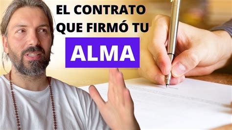 El contrato que firmó tu ALMA antes de venir a la Tierra En qué se