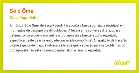 Letra De Zeca Pagodinho Só O Ôme - Significado da música SÓ O ÔME (Zeca Pagodinho) - LETRAS.MUS.BR