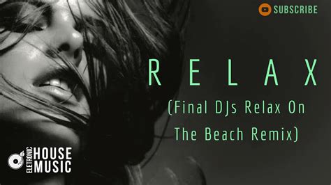 Frankie Goes To Hollywood Relax Final Djs Relax On The Beach Remix