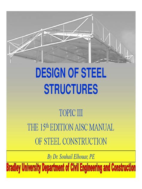 Design Of Steel Structures Topic Iii The 15 Edition Aisc Manual Of