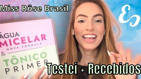 Testei os lançamentos da Miss Rôse Brasil Miss Care Recebidos YouTube