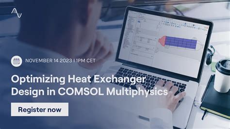 Optimizing Heat Exchanger Design In Comsol Multiphysics Sciengineer